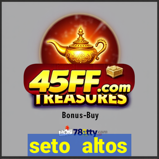 seto altos parametros para mim e para os outros
